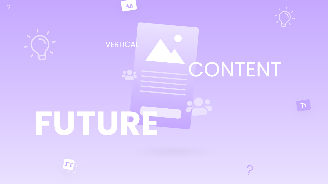 verticle-is-the-future-of-the-content